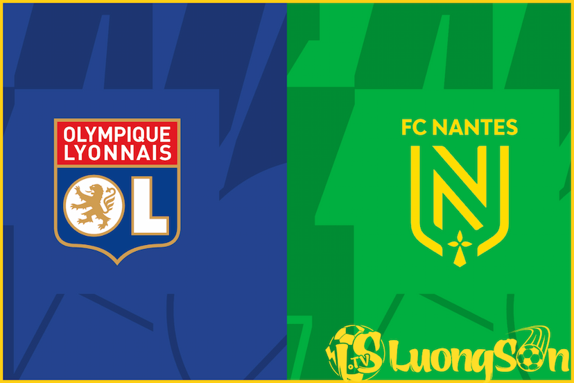 Lyon vs Nantes: Link trực tiếp bóng đá League 1,3h ngày 21/12/2023
